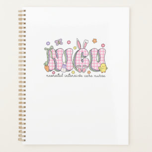 NICU Easter Neonatal Intensive Care Unit Nursing S Planner