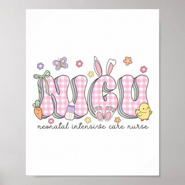 Nicu Easter Neonatal Intensive Care Unit Nursing S Poster (Front)