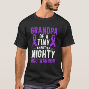 NICU Grandpa of NICU Warrior Micro Preemie Baby Gr T-Shirt