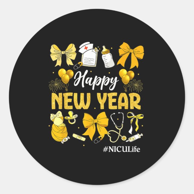 Nicu Life Happy New Years 2026 Neonatal Nicu Nurse Classic Round Sticker (Front)