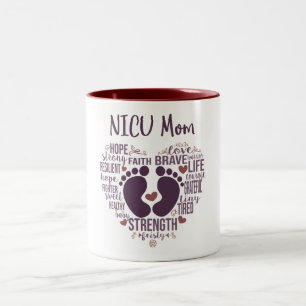 "NICU Mom" Preemie or NICU Awareness Coffee Mug