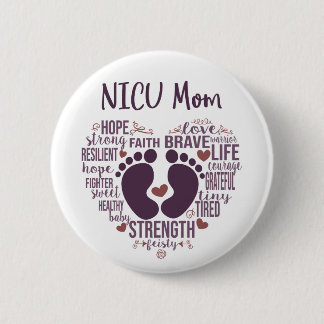 "NICU Mum" Preemie or NICU Awareness Button