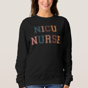 Nicu Nurse 1 Sweatshirt