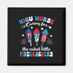 Nicu Nurse Caring For The Cutest Firecrackers 4th Magnet