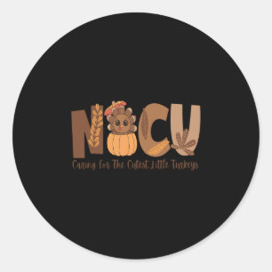 Nicu Nurse Caring For The Cutest Little Turkeys Th Classic Round Sticker