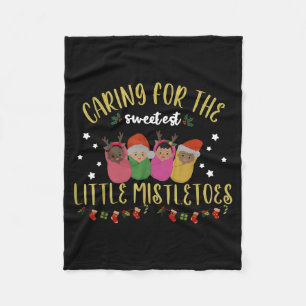Nicu Nurse Christmas Sweetest Mistletoes Mother Ba Fleece Blanket