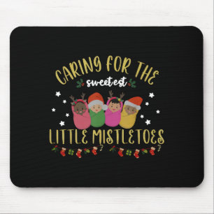 Nicu Nurse Christmas Sweetest Mistletoes Mother Ba Mouse Pad