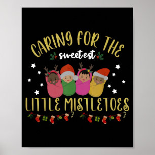 Nicu Nurse Christmas Sweetest Mistletoes Mother Ba Poster