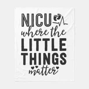 NICU Nurse Gift Where Little Things Matter Neonata Fleece Blanket