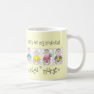 NICU NURSE Gifts "Babies Are My Business" Coffee Mug