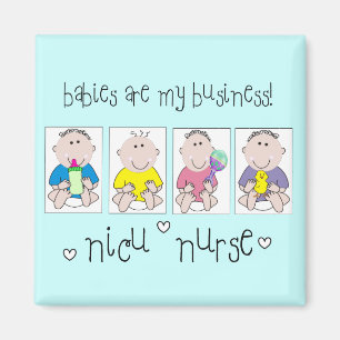 NICU NURSE Gifts "Babies Are My Business" Magnet