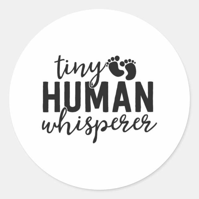 NICU Nurse Gifts Tiny Human Whisperer Neonatal ICU Classic Round Sticker (Front)