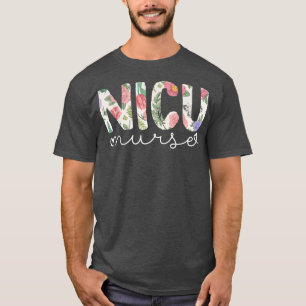 NICU Nurse ICU Cute Floral Design NICU Nursing  T-Shirt