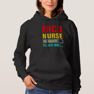 Nicu Nurse In Progress Please Wait Retro Hoodie