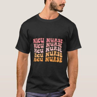 Nicu Nurse Labour And Delivery Nurse Nurse Appreci T-Shirt