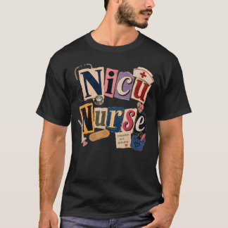 Nicu Nurse Neonatal Intensive Care Paediatrics Rn T-Shirt