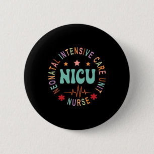 Nicu Nurse Neonatal Intensive Care Unit Apparel Ni 6 Cm Round Badge