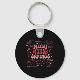 Nicu Nurse Neonatal Intensive Care Unit Saying Nur Key Ring