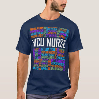 NICU Nurse Words Gift Neonatal Nursing Care T-Shirt