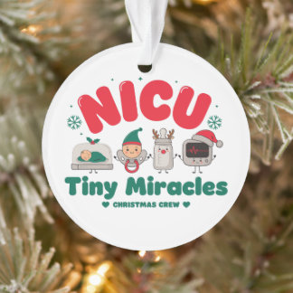 NICU Tiny Miracles Christmas Crew Nurse Neonatal Ornament