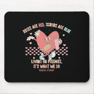 Nicu Valentine Roses Are Red Nicu Nurse Valentine' Mouse Pad