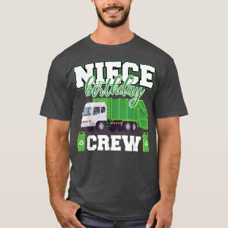 Niece Birthday Crew Garbage Truck Family Matching  T-Shirt