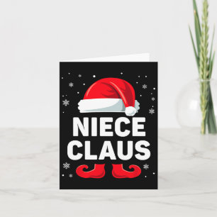 Niece Claus Christmas Matching Family Group Funny Card