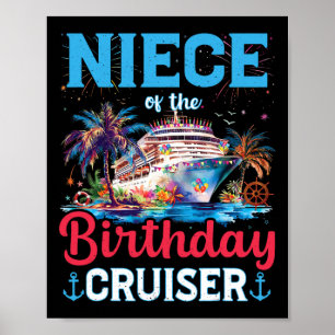 Niece Of The Birthday Cruiser Funny Cruise Birthda Poster