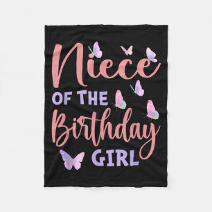 Niece of The Birthday Girl Butterfly Family Fleece Blanket