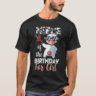 Niece Of The Birthday Girl Family Cow First Bday T-Shirt