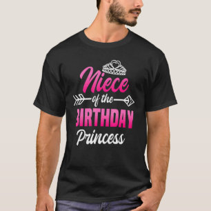 Niece Of The Birthday Princess Party Bday Celebrat T-Shirt