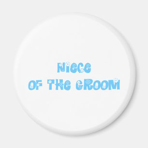 Niece of the Groom Magnet