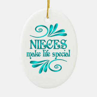 Nieces Make Life Special Ceramic Ornament