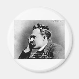 Nietzsche "A Why" Wisdom Quote Gifts & Cards Magnet