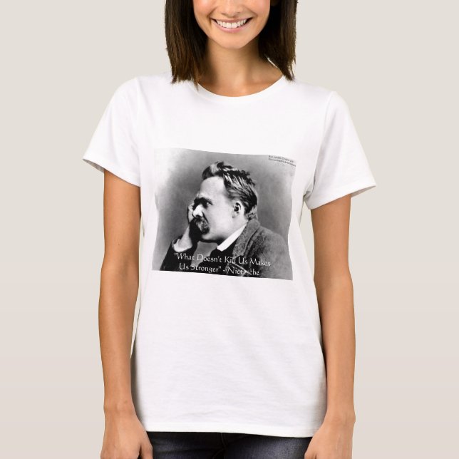 Nietzsche "Doesn't Kill U" Quote Gifts & Tees (Front)