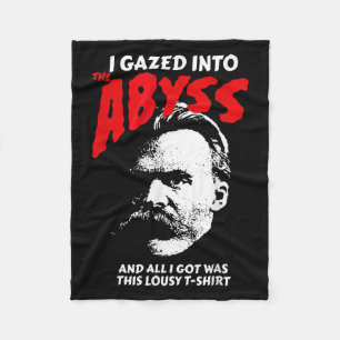 Nietzsche - I Gazed Into The Abyss And I Got This Fleece Blanket