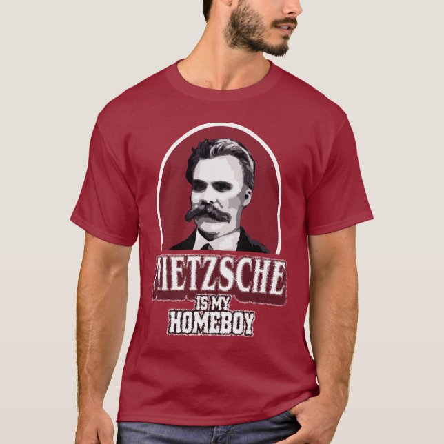 Nietzsche Is My Homeboy T-Shirt (Front)