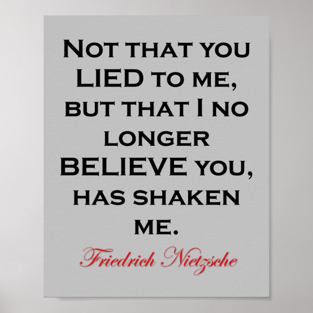 Nietzsche Not That You Lied To Me Quote Poster (Front)