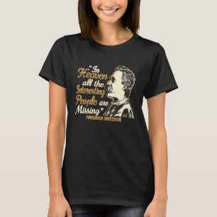Nietzsche Quote for a Philosophy Student T-Shirt