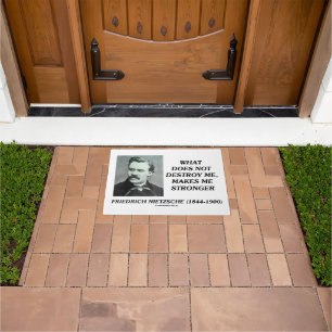 Nietzsche What Does Not Destroy Makes Me Stronger Doormat