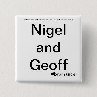 Nigel and Geoff - Historical Paramedics 15 Cm Square Badge