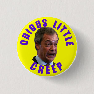 Nigel Farage, the unthinking man's Mussolini 3 Cm Round Badge