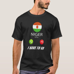 Niger Flag Souvenir Niger Is Calling Is Calling T-Shirt