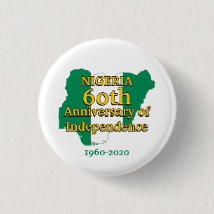 NIGERIA 60th Anniversary Independence 3 Cm Round Badge