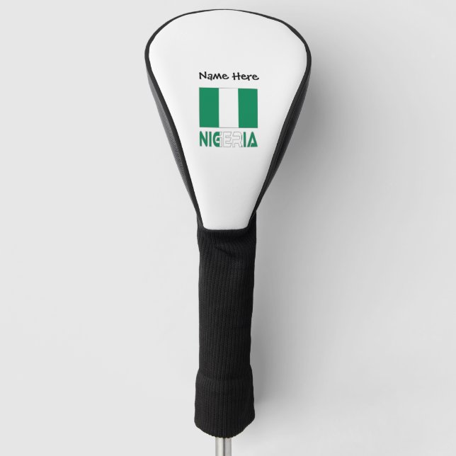 Nigeria and Nigerian Flag with Your Name Golf Head Cover (Front)