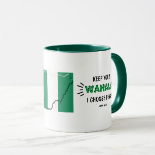 NIGERIA FLAG Funny KEEP YOUR WAHALA  Mug