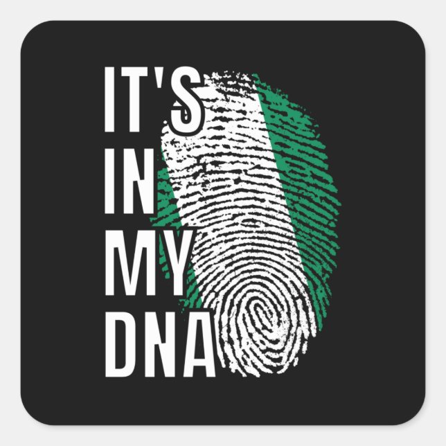 Nigeria It's In My DNA FlagThumbprint T-Shirt 15 C Square Sticker (Front)