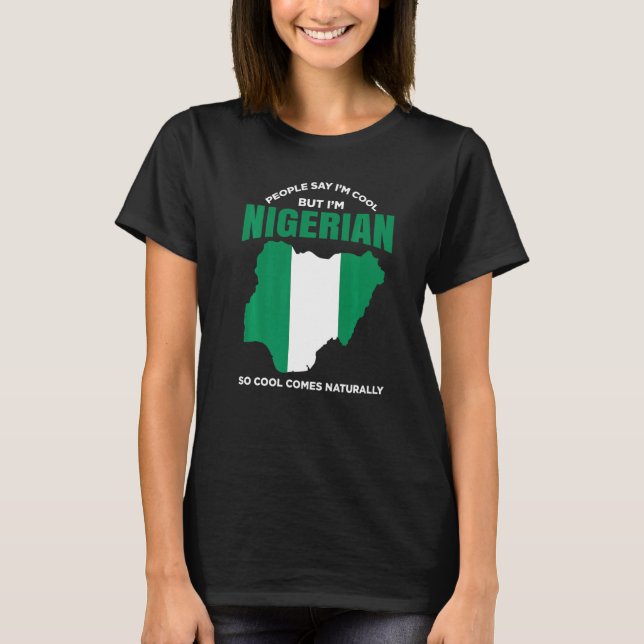 Nigeria Pride Nigerian African American Nigerian R T-Shirt (Front)
