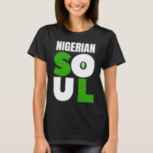 Nigerian Soul Nigeria Ancestry Initiation DNA T-Shirt