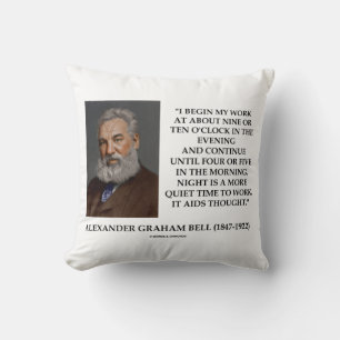 Night Is A More Quiet Time To Work Graham Bell Qte Cushion